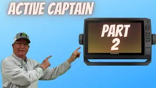 Garmin Active Captain App Overview Pt 2