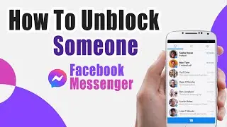 How To Unblock Someone On Facebook Messenger
