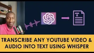 Transcribe YouTube Videos, Audio to Text with OpenAI Whisper