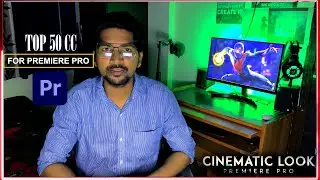 Cinematic Look Premiere Pro - Color Grading Tutorial with Top 50 CC/Luts presets 