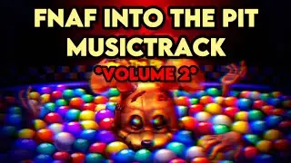 FNaF OFFCIAL Into The Pit Game Music Track: ''Creepy'' Volume. 2