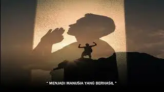 Menjadi Manusia Yang Berhasil