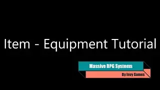 Massive RPG Systems Item Equipment Tutorial