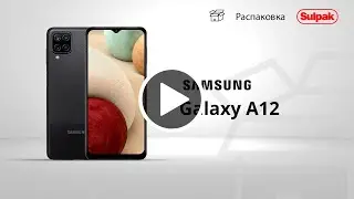 СМАРТФОН SAMSUNG GALAXY A12 4/64GB BLACK распаковка