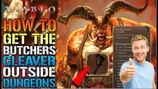 Diablo 4: How To Get The Butchers Cleaver Outside Dungeons! Unique Item (Drop Guide)