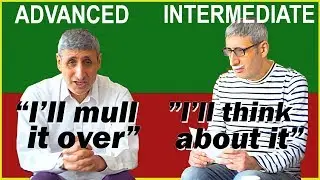 Same but DIFFERENT: 15 ADVANCED and Intermediate ENGLISH Expressions COMPARED