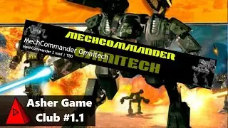 Mechcommander Omnitech - Asher Game Club Episode 1.1 - Carving Up Carver V