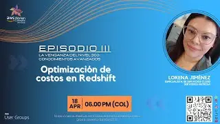 La Venganza del Nivel 300: Optimización de costos en Amazon Redshift