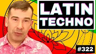 Latin-Infused Techno Like Danny Tenaglia & Chus + Ceballos | Live Electronic Music Tutorial #322