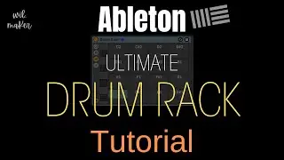 Ableton Drum Rack Tutorial * Add Effects, Separate Drum Racks, Macro