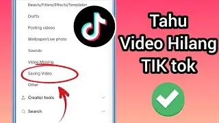 Cara Memperbaiki Masalah Simpan Video yang Hilang di TikTok | Pembaruan Baru 2024