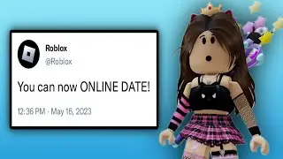 ROBLOX ALLOWS ONLINE DATING!