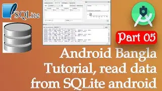 Android Bangla Tutorial || read data from sqlite android Part 05 || SQLite database