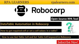 How to use Get table cell and Set table cell keywords in Robocorp | DataTable Automation in Robocorp