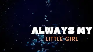 Always My Little Girl | Wedding Song| Romantic Indie Music