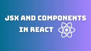 JSX and Components in React.