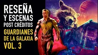 Guardianes de la Galaxia Vol. 3: Reseña y escenas post-créditos - The Top Comics