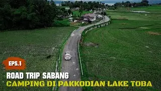 ROAD TRIP SABANG Eps.1 Pakkodian Toba | Tempat Camping Tersembunyi Di Tepian Danau Toba