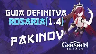 GUÍA DEFINITIVA de ROSARIA (1.4) / DPS y SUPPORT - Genshin Impact (Gameplay Español)