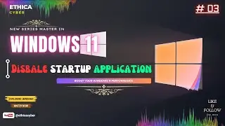 How to Disabling Startup Programs or Apps in Windows 11 | Ethica
