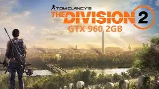 || GTX 960 2GB || The Division 2 High Setting 60+Fps