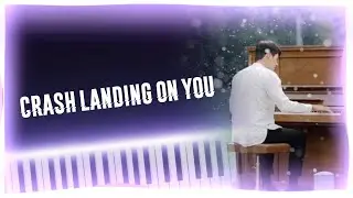 Crash Landing on You - The Song for My Brother (Piano Tutorial + Sheet Music)