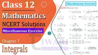 NCERT Solutions for Class 12 Maths Chapter 7 Miscellaneous Exercise 7 Integrals