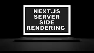 Next.js Tutorial 7 - Server-side Rendering (SSR)