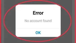 Instagram | How To Fix Error No Account Found Problem Solve in Instagram