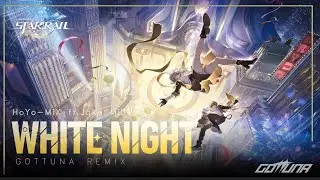 HoYo-MiX - WHITE NIGHT ft.Jake Miller(GoTTunA remix)