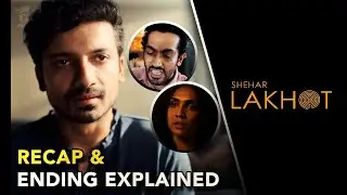 Shehar Lakhot Ending Explained | Recap & Hidden Details | Amazon Prime Series