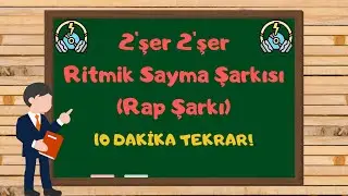 2şer 2şer Ritmik Sayma Şarkısı (Rap) | 100'e Kadar İkişer İkişer Ritmik Saymalar - Bol Tekrar