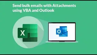 Send bulk emails with Attachments using VBA and Outlook