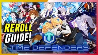 Time Defenders - Reroll Guide | Top 3 Heroes To Reroll For!