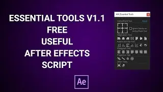 Free After Effects Script | AM Essential Tools Script V1.1 | Demo Tutorial | SCRIPT UPDATE 1Aug2022