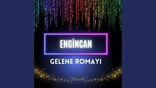 Gelene Romayı