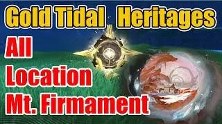 All Gold Tidal Heritages Locations With Animated Minimap Guide (Mt. Firmament) | Wuthering Waves