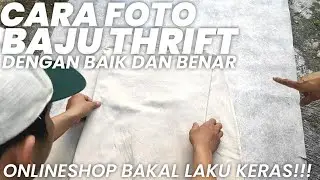 TUTORIAL Foto Baju Thrifting Outdoor Dan Indoor Menggunakan Hp untuk Onlineshop