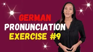 Perfect Your German Pronunciation! Exercise #9