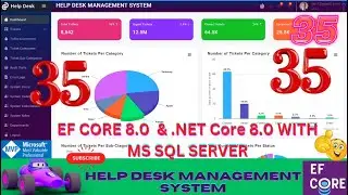 EP 35 Help Desk Management System EF Core NET Core ll .NET 8.0 Tickets, Users, Roles, Audit Logs 🚀💥