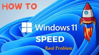 Practical Guide to Accelerate Windows 11 PC | How to Improve Windows 11 Laptop or PC Performance