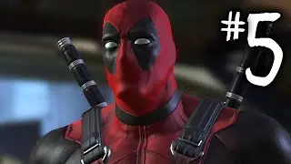 Deadpool Gameplay Walkthrough Part 5 - 