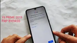 Huawei Y6 Prime 2019 (MRD-LX1F, MRD-LX2) FRP Bypass Latest Update 2020
