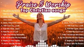 Christian Worship Songs 2024 ✝️ Best Morning Praise and Worship Songs- Gospel Music 🙌🎵