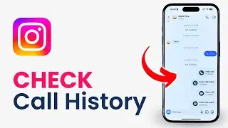 How to Check Instagram Call History