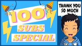 We Finally Did It! 100 subscribers Special Video