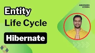 Hibernate Entity Lifecycle | Hibernate in Java | Hibernate #23 | 
