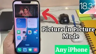 iOS 18.3.1 How to Enable Pip Mode on iPhone | Picture in Picture Mode on any iPhone 12,13,14,15,16