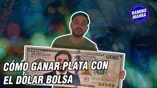 💸 CÓMO GANAR PLATA CON EL DÓLAR BOLSA 🤑  | Ramiro Marra | Bull Market