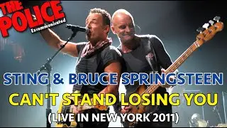 STING & BRUCE SPRINGSTEEN - CAN'T STAND LOSING YOU (LIVE IN NY 2011)
